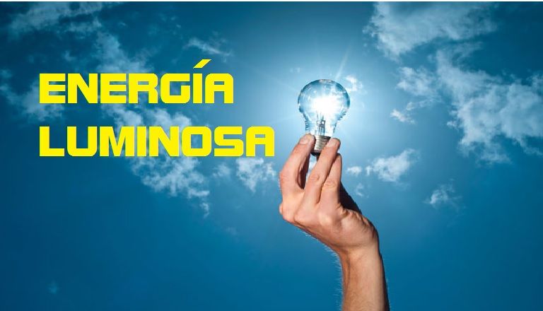 Energia Luminosa o Lumínica Qué es, Tipos, Usos y Ejemplos